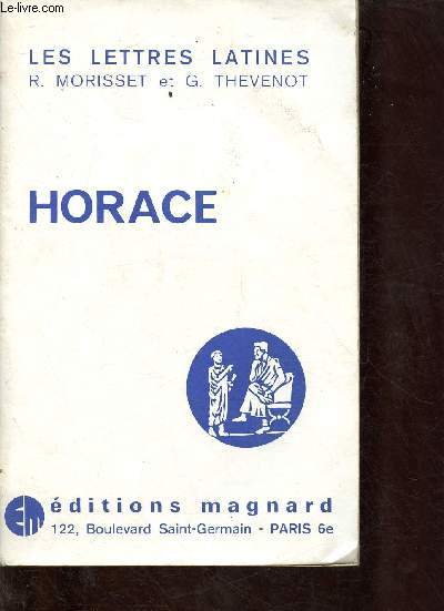 HORACE - CHAPITRE XV DES LETTRES LATINES - Programmes officiels de la classe de Premire