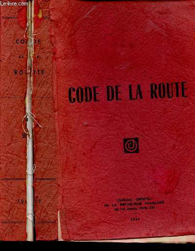 CODE DE LA ROUTE (JOURNAL OFFICIEL DE LA REPUBLIQUE FRANCAISE 1967)