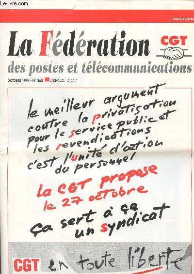 LA FEDERATION CGT DES POSTES ET TELECOMMUNICATIONS N362- OCT 94 :Protection sociale : pour un financement juste / Amnagement du territoire : rapport Picq / Tlcom : Contre la privatisation,etc