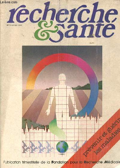 RECHERCHE ET SANTE N1 - FEV 1980 :Prvenir et gurir les maladies / Les problmes de l'aprs soixantaine (snescence et snilit) / Les problmes oublis de l'enfance - les enfants malheureux,etc