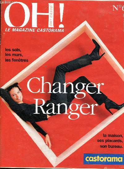 OH ! CASTO : - LE MAGAZINE CASTORAMA N6 + PROSPECTUS PUBLICITAIRE : Original - les lambris passent au salon / Les papiers sortent  la rentre / Des rideaux pour changer la vue,etc