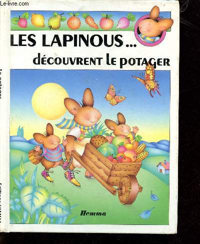 LES LAPINOUS ... DECOUVRENT LE POTAGER (ALBUM-JEUNESSE)
