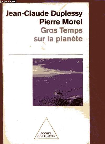 GROS TEMPS SUR LA PLANETE (Evolution du climat, pollution, 