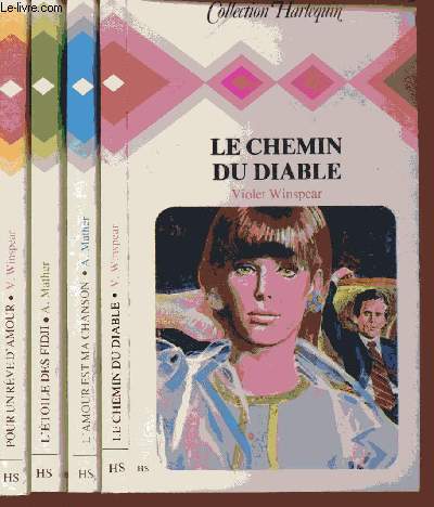 COLLECTION HARLEQUIN - LOT DE 4 VOLUMES : L'AMOUR EST MA CHANSON + L'ETOILE DES FIDJI + POUR UN REVE D'AMOUR + LE CHEMIN DU DIABLE