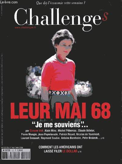 CHALLENGES - QUE DIT L'ECONOMIE CETTE SEMAINE ? - N122- Du 1er au 7 Mai 2008 : Leur Mai 68 