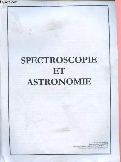 SPECTROSCOPIE ET ASTRONOMIE Les interférences lumineurses / L'effet photoélectrique / Les spectres de raies d'absorption,etc