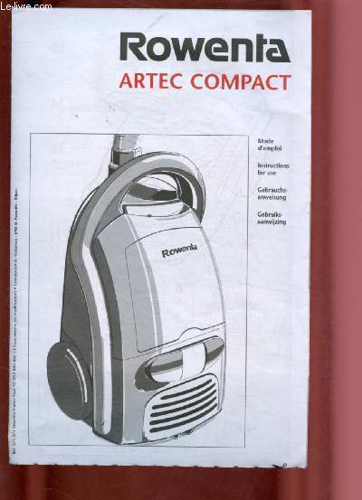 NOTICE D'UTILISATION - ROWENTA - ARTEC COMPACT FRANCAIS / ANGLAIS/ ALLEMAND / NEERLANDAIS