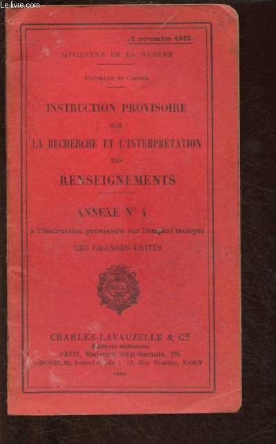 INSTRUCTION PROVISOIRE SUR LA RECHERCHE ET L'INTERPRETATION DES RENSEIGNEMENTS - ANNEXE N4 A L'INSTRUCTION PROVISOIRE SUR L'EMPLOI TACTIQUE DES GRANDES UNITES (DU 2 NOV 1922)
