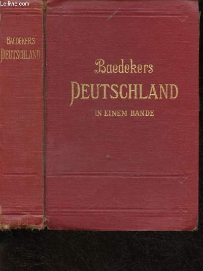 GUIDE BAEDEKER'S : DEUTSHLAND IN EINEM BANDE