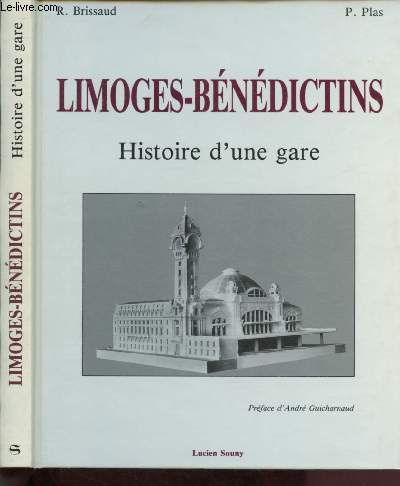 LIMOGES-BENEDICTINS : HISTOIRE D'UNE GARE