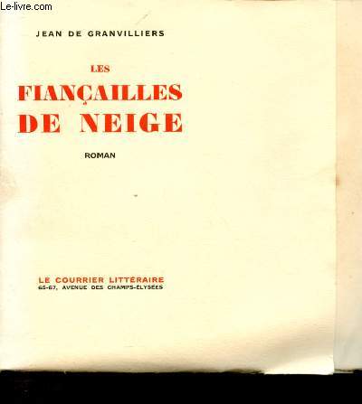 LES FIANCAILLES DE NEIGE (ROMAN)
