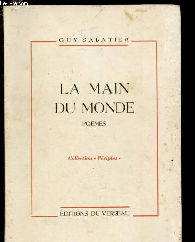 LA MAIN DU MONDE - POEMES - COLLECTION 