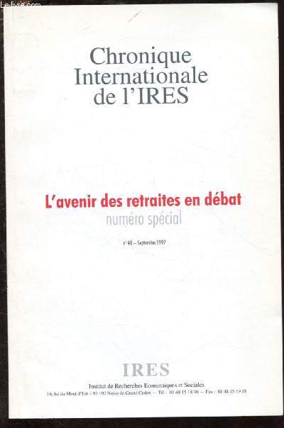 CHRONIQUE INTERNATIONAL DE L'IRES N48-SEPT 1997 : L'AVENIR DES RETRAITES EN DEBAT (N SPECIAL) : La retraite entre pargne individuelle et assistance: la recette de la banque mondiale, par Lucy apRoberts / Une rforme historique en Italie,etc