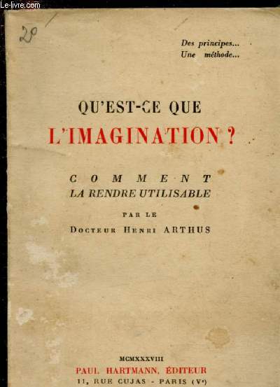 QU'EST CE QUE L'IMAGINATION ? COMMENT LA RENDRE UTILISABLE