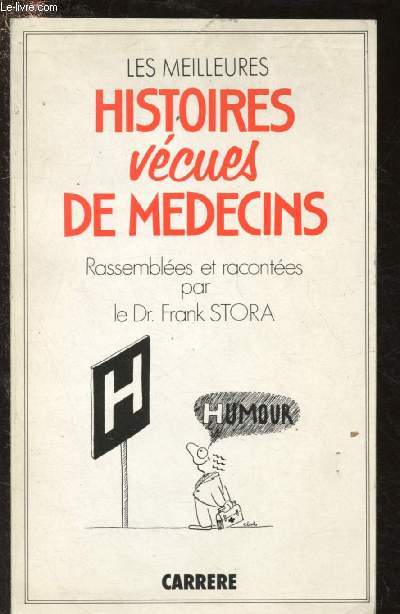 LES MEILLEURS HISTOIRES VECUES DE MEDECINS