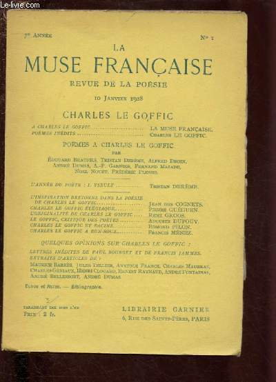 N 1 LA MUSE FRANCAISE - 10 JAN 1928 - REVUE DE LA POESIE : CHARLES LE GOFFIC : L'inspiration bretonne - L'lgiaque - L'originalit - Critique des potes,etc