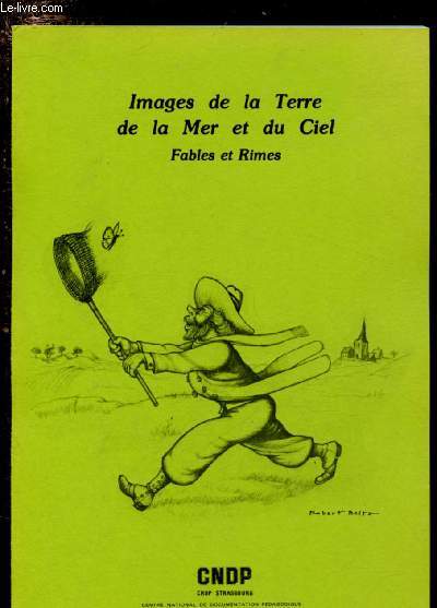 IMAGES DE LA TERRE, DE LA MER ET DU CIEL - FABLES ET RIMES (Prix du Palais Littraire Paris - 1976 + Prix de la Fable 1980)