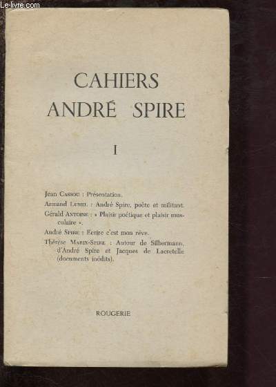 N1 - CAHIERS ANDRE SPIRE : Andr Spire, pote et militant, par Armand Lunel - 