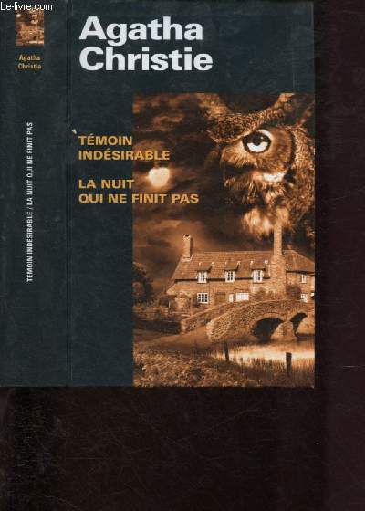 TEMOIN INDESIRABLE + LA NUIT QUI NE FINIT PAS -EN 1 SEUL VOLUME