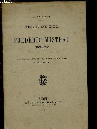 DEBIS DE DOL ENDE FREDERIC MISTRAU (1830-1914) / EN CATALAN