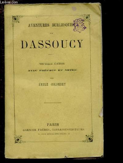AVENTURES BURLESQUES DE DASSOUCY / NOUVELLE EDITION AVEC PREFACE ET NOTES PAR EMILE COLOMBEY