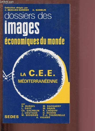 N12 DOSSIER DES IMAGES ECONOMIQUES DU MONDE : LA C.E.E. MEDITERRANEENNE