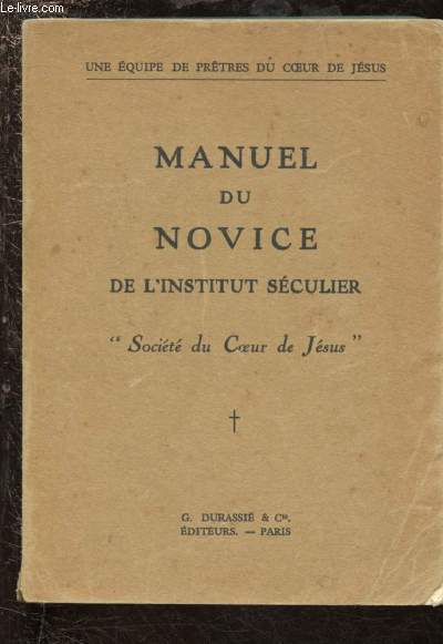 MANUEL DU NOVICE DE L'INSTITUT SECULIER 