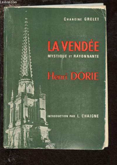 LA VENDEE - MYSTIQUE ET RAYONNANTE : HENRY DORIE