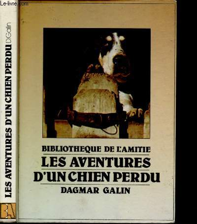 LES AVENTURES D'UN CHIEN PERDU - BIBLIOTHEQUE DE L'AMITIE