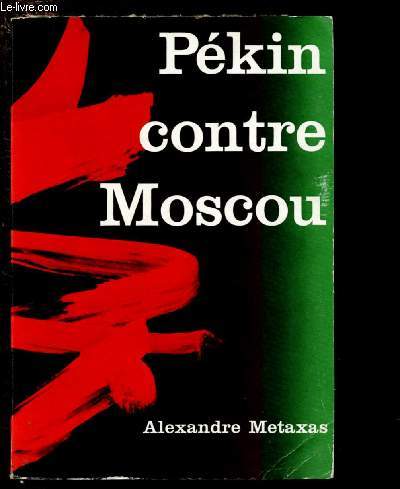 PEKIN CONTRE MOSCOU