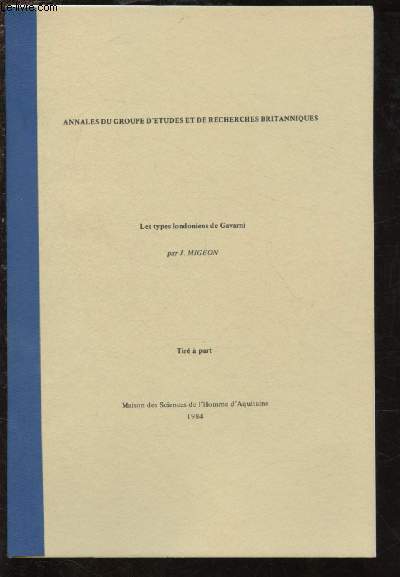 LES TYPES LONDONIENS DE GAVARNI / ANNALES DU GROUPE D'ETUDES ET DE RECHERCHES BRITANNIQUES