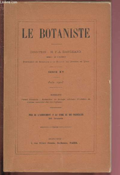 SERIE XV - JUIN 1923 - LE BOTANISTE : RECHERCHES DE BIOLOGIE CELLULAIRE / EVOLUTION DU SYSTEME VACUOLAIRE CHEZ LES VEGETAUX