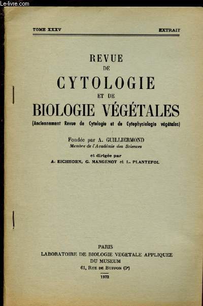 TOME XXXV - EXTRAIT DE LA REVUE DE CYTOLOGIE ET DE BIOLOGIE VEGETALES : Le gamtophyte femelle de Selaginella denticulata (L.) Spring