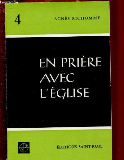 LE TEMPS APRES LA PENTECOTE / EN PRIERE AVEC L'EGLISE - TOME 4
