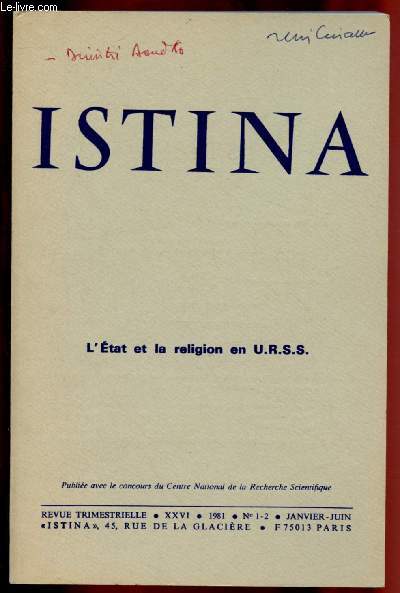 ISTINA N1-2 - XXVI - JANVIER/JUIN 1981 : L'ETAT ET LA RELIGION EN U.R.S.S. : La grande preuve de l'Eglise russe, par Franois Rouleau / L'arrestation et la 