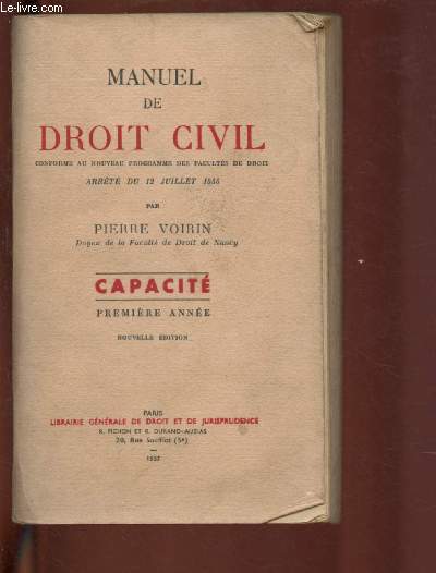 MANUEL DE DROIT CIVIL : CAPACITE - PREMIERE ANNEE -NOUVELLE EDITION