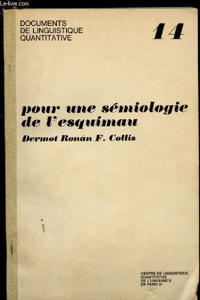 POUR UNE SEMIOLOGIE DE L'ESQUIMAU -DOCUMENTS DE LINGUISTIQUE QUANTITATIVE N14