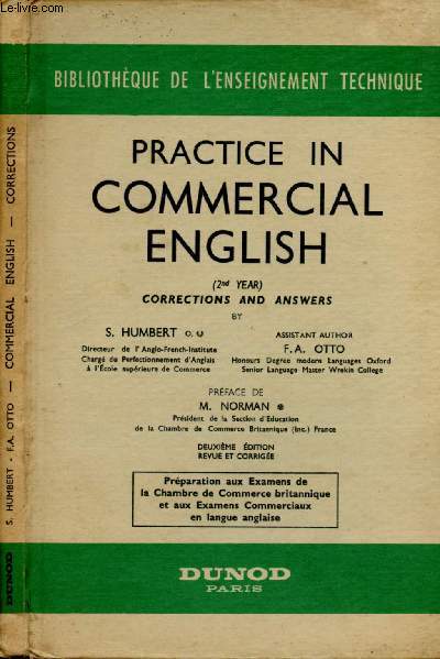 PRACTICE IN COMMERCIAL ENGLISH (2nd YEAR) - CORRECTIONS AND ANSWERS / Prparation aux Examens de la Chambre du Commerce britannique et aux Examens Commerciaux en langue anglaise