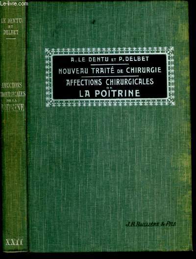 TOME XXII - AFFECTIONS CHIRURGICALES DE LA POITRINE - NOUVEAU TRAITE DE CHIRURGIE (clinique et opratoire)