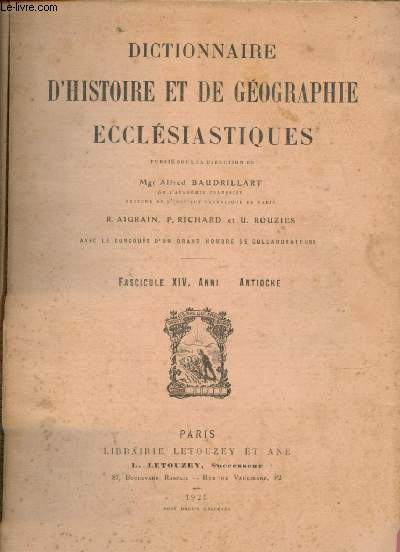 FASCICULE XIV - ANNI-AUTRICHE : DICTIONNAIRE D'HISTOIRE ET DE GEOGRAPHIE ECCLESIASTIQUES