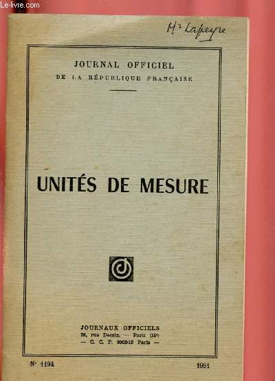 N1194 - 1961 - JOURNAL OFFICIEL DE LA REPUBLIQUE FRANCAISE : UNITES DE MESURE
