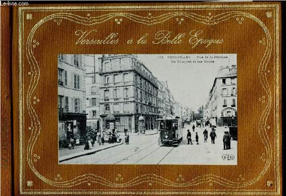 VERSAILLES A LA BELLE EPOQUE