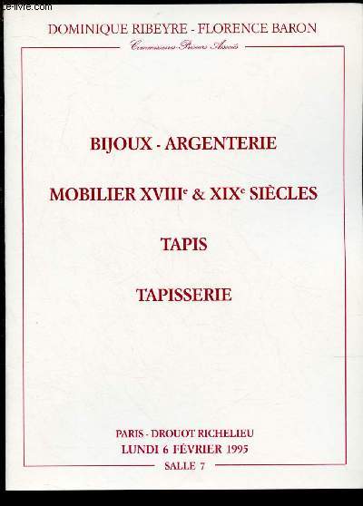 6 FEVRIER 1995 -CATALOGUE- VENTE AUX ENCHERES PUBLIQUES - DROUOT RICHELIEU : BIJOUX, ARGENTERIE, TABLEAUX, OBJETS D'ART, EXTREME-ORIENT, MOBILIER DES XVIIIE ET XIXe SIECLES / TAPIS -TAPISSERIE