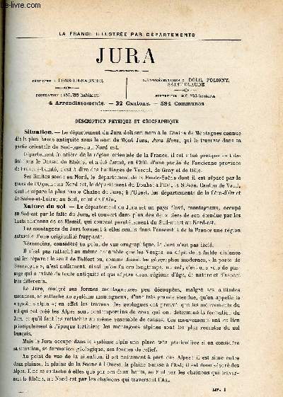 JURA / LA FRANCE ILLUSTREE PAR DEPARTEMENTS (EXTRAIT DU TOME II - FEUILLES MOBILES) : Description physique et gographique, Histoire du dpartement et des villes, bourgs et chteaux les plus remarquables