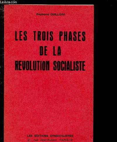 LES TROIS PHASES DE LA REVOLUTION SOCIALISTE