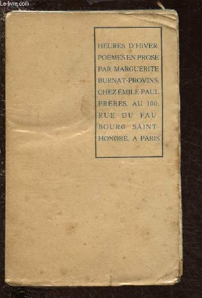 HEURES D'HIVER - POEMES EN PROSE / EDITION ORIGINALE - TIRAGE DE TETE : EXEMPLAIRE N854/1090 SUR VELIN D'ARCHES.