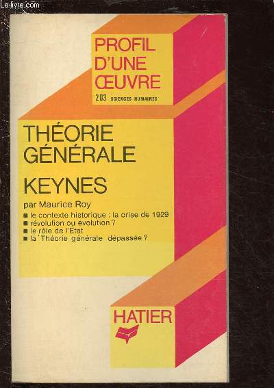 THEORIE GENERALE - KEYNES / PROFIL D'UN OEUVRE N203 - SCIENCES HUMAINES