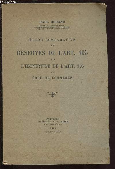 ETUDE COMPARATIVE DES RESERVES DE L'ART. 105 ET L'EXPERTISE DE L'ART. 106 DU CODE DE COMMERCE