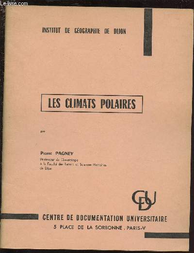 LES CLIMATS POLAIRES / INSTITUT DE GEOGRAPHIE DE DIJON