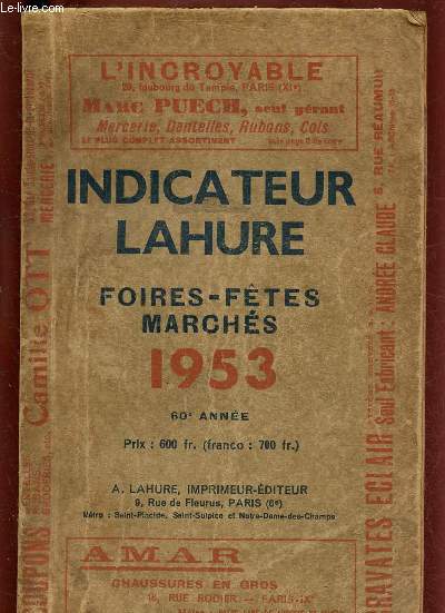 INDICATEUR LAHURE 1953 : FOIRES -FETES-MARCHES - 60E ANNEE